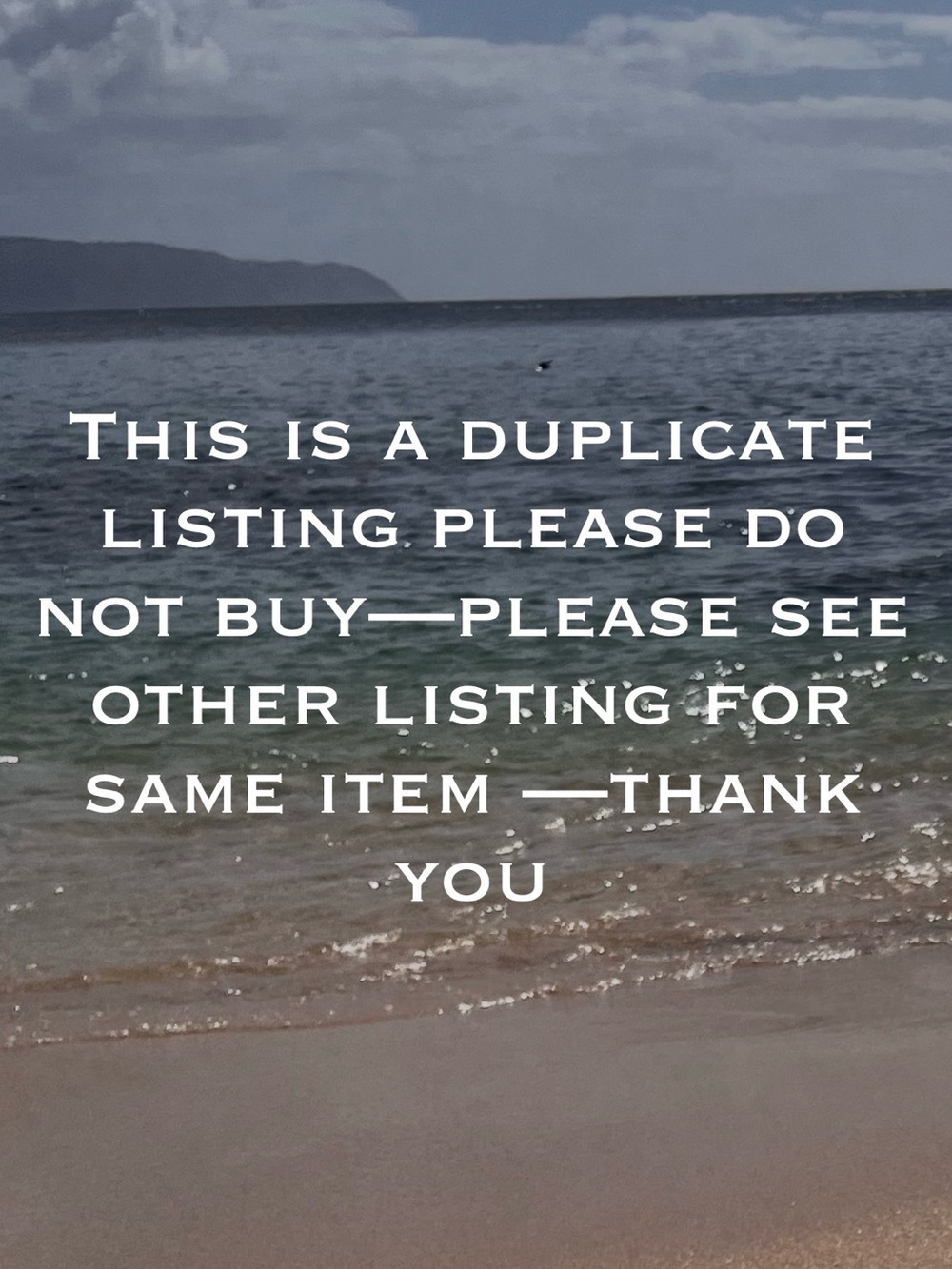 Duplicate listing -please do not purchase